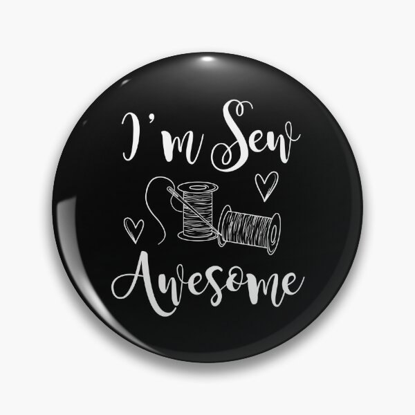 Item preview, I'm Sew Awesome designed and sold by Charles Brian.