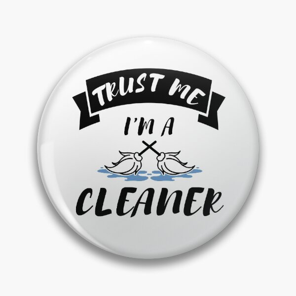 Item preview, Trust me I'm a cleaner designed and sold by madani rafik.