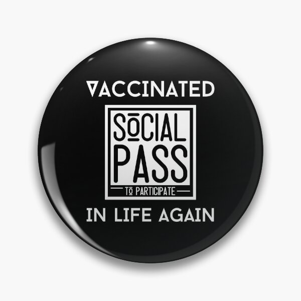 Item preview, vaccinated social pass to participate in life again  designed and sold by ReichBourne.