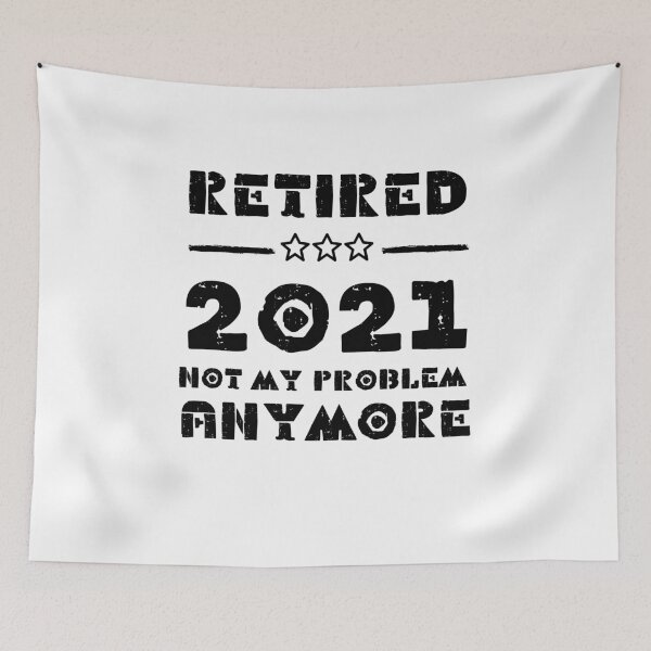 Item preview, Retired 2021 Not My Problem Anymore - Vintage Retirement Gift designed and sold by YourgiftShop.