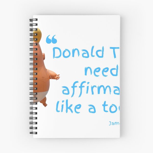 Item preview, Donald Trump needs affirmation like a toddler designed and sold by MikeMacro.