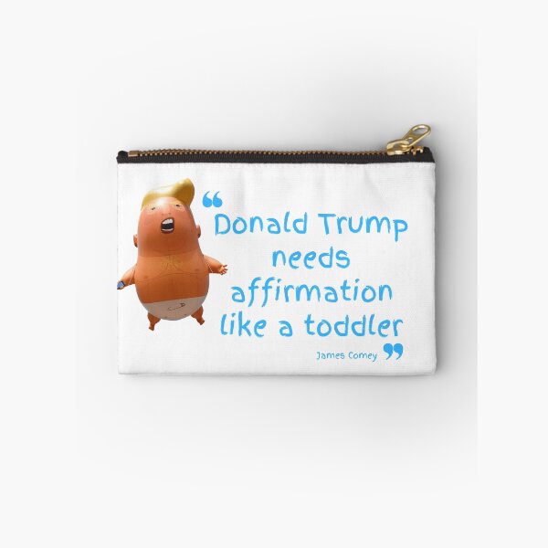 Item preview, Donald Trump needs affirmation like a toddler designed and sold by MikeMacro.