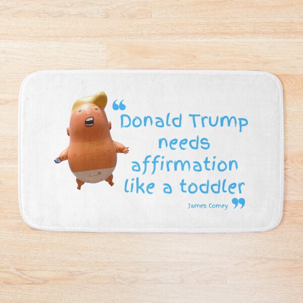 Item preview, Donald Trump needs affirmation like a toddler designed and sold by MikeMacro.