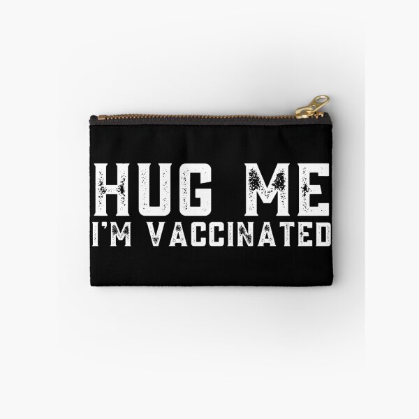 Item preview, Hug Me I'm Vaccinated  designed and sold by ReichBourne.