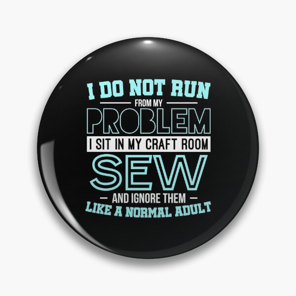 Item preview, I Sit In My Craft Room and Sew designed and sold by Charles Brian.