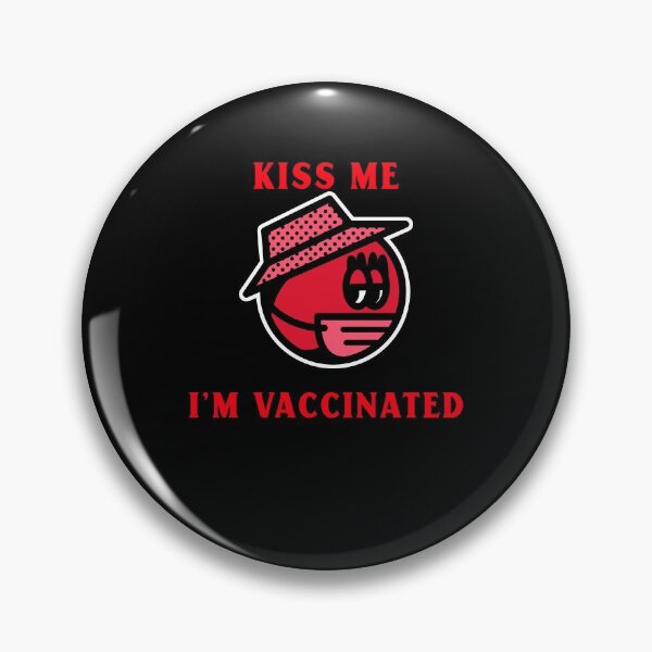 Item preview, Kiss me I'm vaccinated  designed and sold by MadSolDesigns.