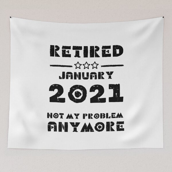 Item preview, Retired January 2021 Not My Problem Anymore - Vintage Retirement  Gift designed and sold by YourgiftShop.