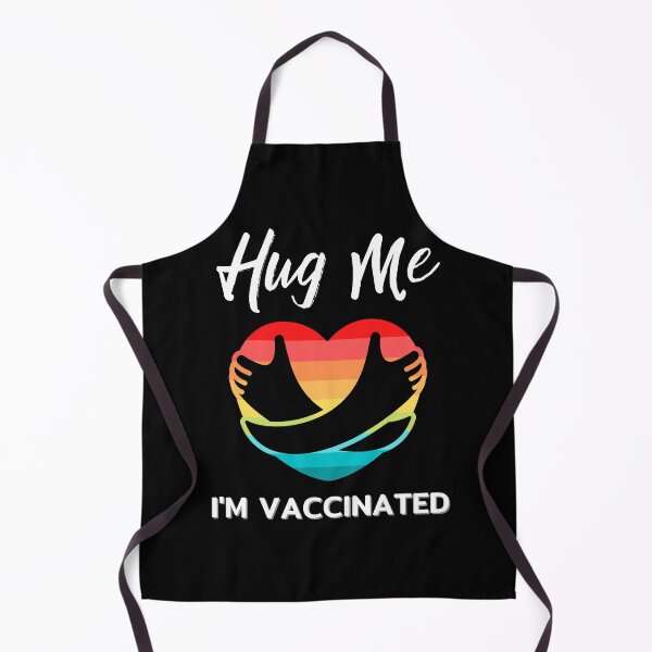 Item preview, Hug Me I'm Vaccinated designed and sold by ReichBourne.