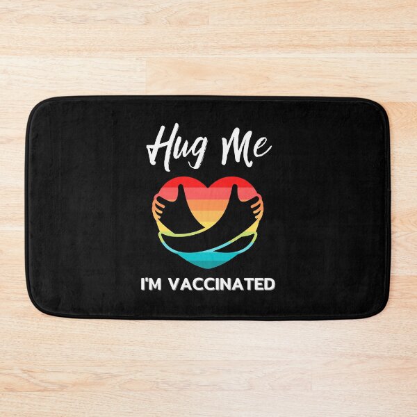 Item preview, Hug Me I'm Vaccinated  designed and sold by ReichBourne.