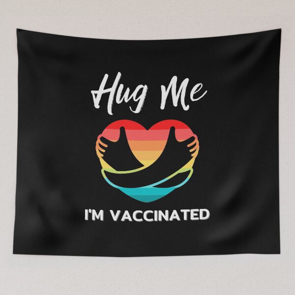 Item preview, Hug Me I'm Vaccinated  designed and sold by ReichBourne.