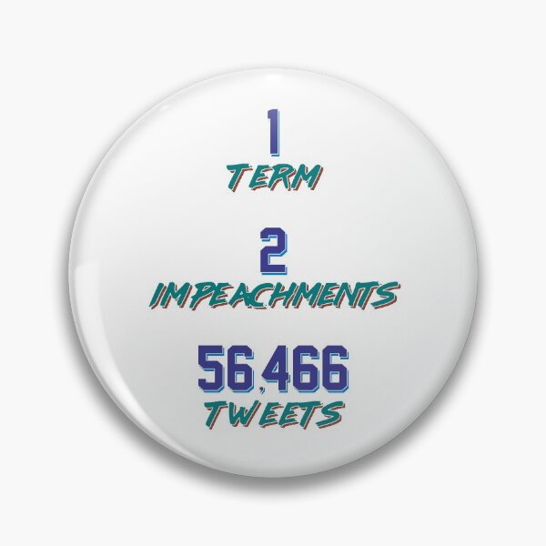 Item preview, Trump Career Stats 1 Term 2 Impeachments 56K Tweets designed and sold by SixforSix.