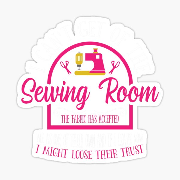 Item preview, Can't Get Off The Sewing Room designed and sold by Charles Brian.