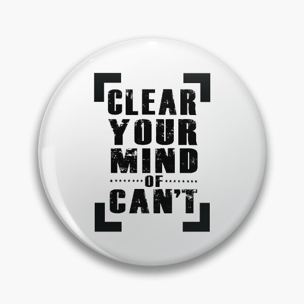 Item preview, Clear Your Mind of Can't designed and sold by Valuential.