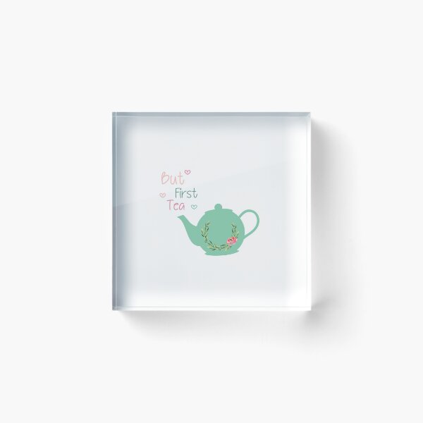 Item preview, But First Tea  designed and sold by ZedTshirts.