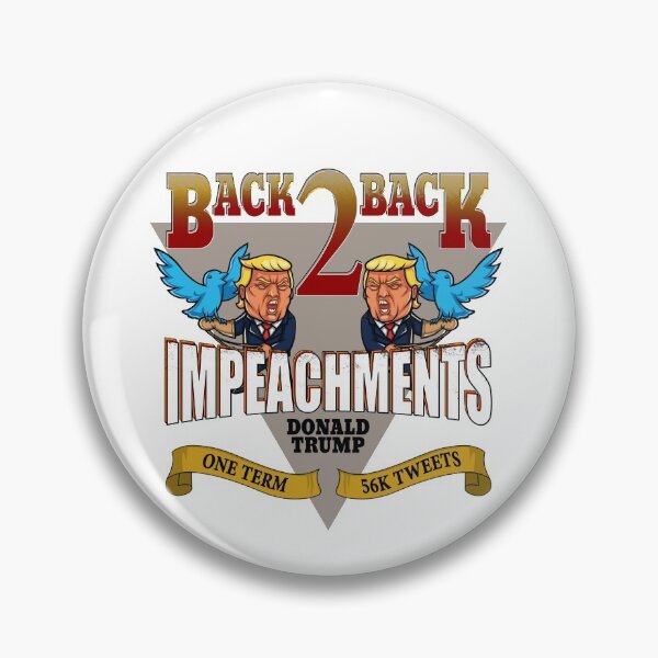 Item preview, Donald Trump Back 2 Back Impeachment World Chumps designed and sold by SixforSix.