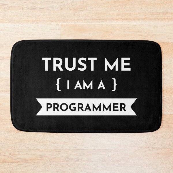 Item preview, Trust Me I Am A Programmer designed and sold by RADesigns21.