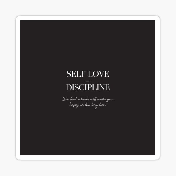 Item preview, Self Love = Discipline (black) designed and sold by dans-mes-reves.
