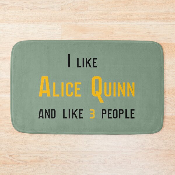 Item preview, I Like Alice Quinn designed and sold by BunnyMomMtl.