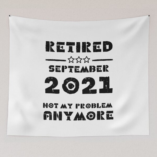 Item preview, Retired September 2021 Not My Problem Anymore - Vintage Retirement Gift designed and sold by YourgiftShop.