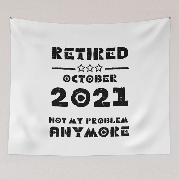Item preview, Retired October 2021 Not My Problem Anymore - Vintage Retirement Gift designed and sold by YourgiftShop.