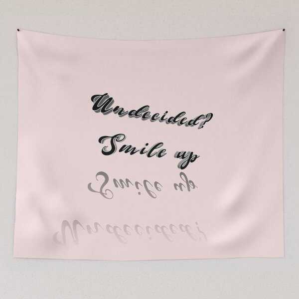 Item preview, *Undecided? Smile up* designed and sold by ITALY-Roselli-.