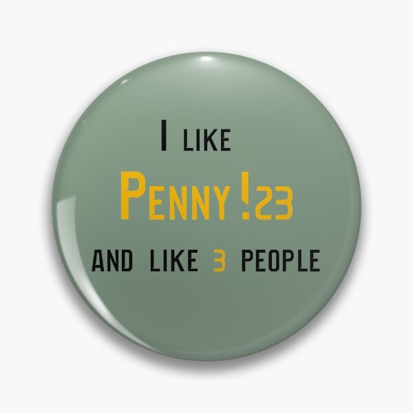 Item preview, I like Penny!23 designed and sold by BunnyMomMtl.