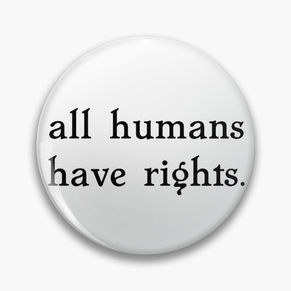 Item preview, all humans have rights. designed and sold by pipeswitz.