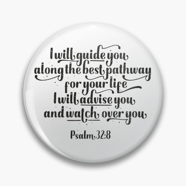 Item preview, Psalm 32:8 - "I will guide you the pathway for your life" designed and sold by Motivburg.