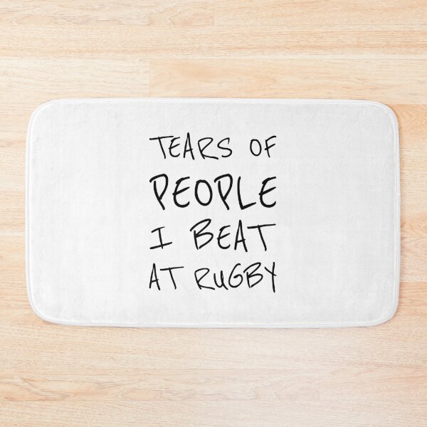 Item preview, Tears of people I beat at Rugby designed and sold by Minimalist Quotes and Sayings.