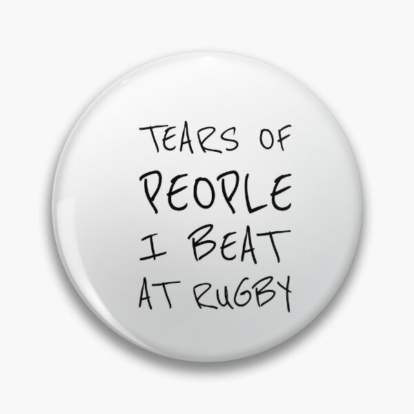 Item preview, Tears of people I beat at Rugby designed and sold by Minimalist Quotes and Sayings.