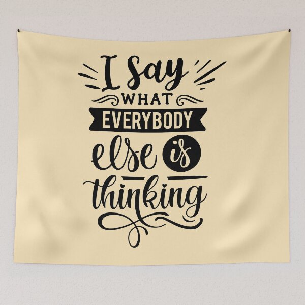 Item preview, I say what everybody else is thinking designed and sold by thepetcellar.
