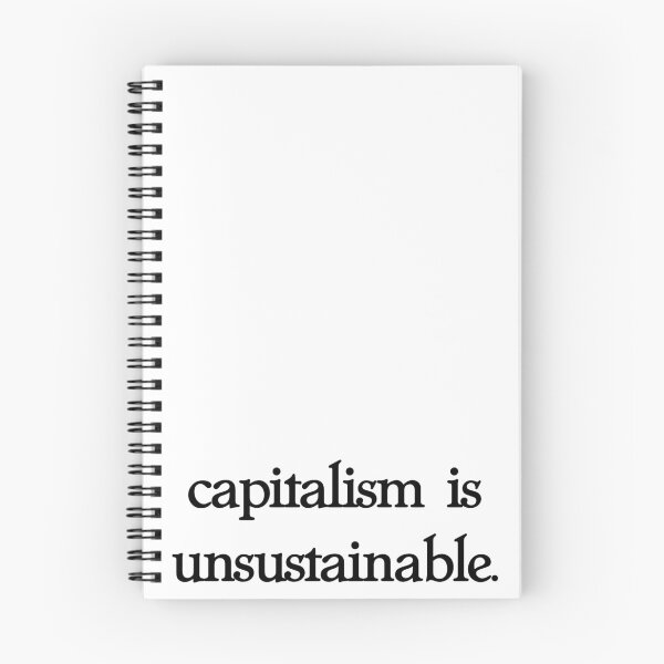 Item preview, capitalism is unsustainable. designed and sold by pipeswitz.