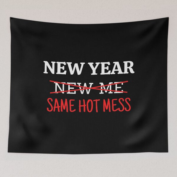 Item preview, New Year same hot mess designed and sold by msify.