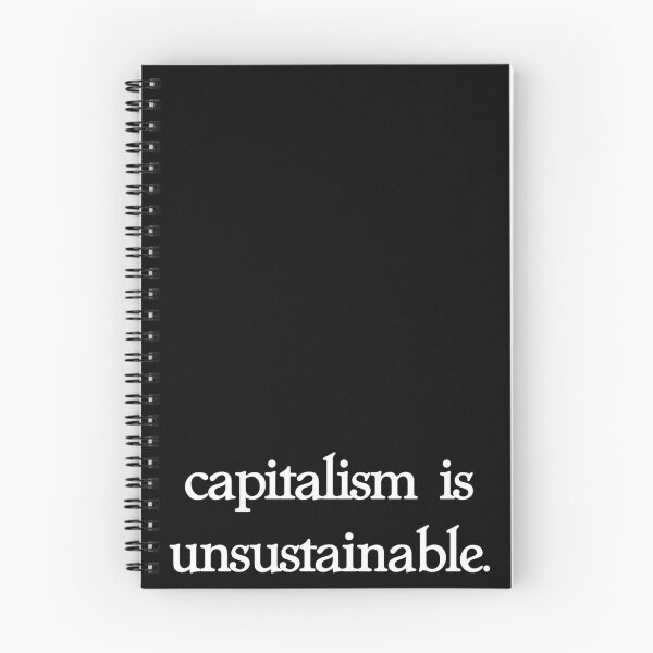 Item preview, capitalism is unsustainable. designed and sold by pipeswitz.