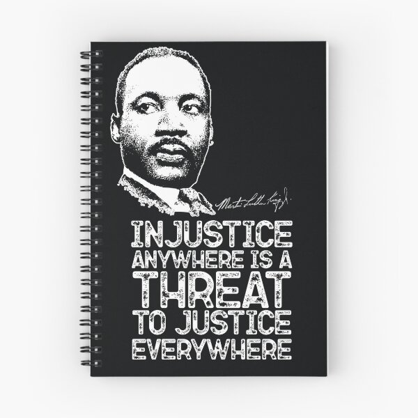 Item preview, Martin Luther King, MLK Jr. Quotes, Black History - Empowerment - Black Lives Matter 'Injustice anywhere...' designed and sold by graphicjunction.