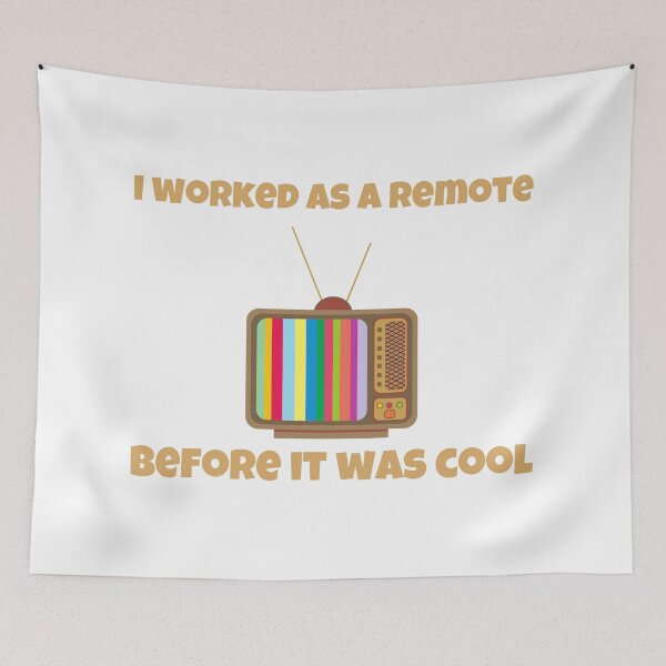 Item preview, I Worked As A Remote Before It Was Cool designed and sold by PandaSoul.