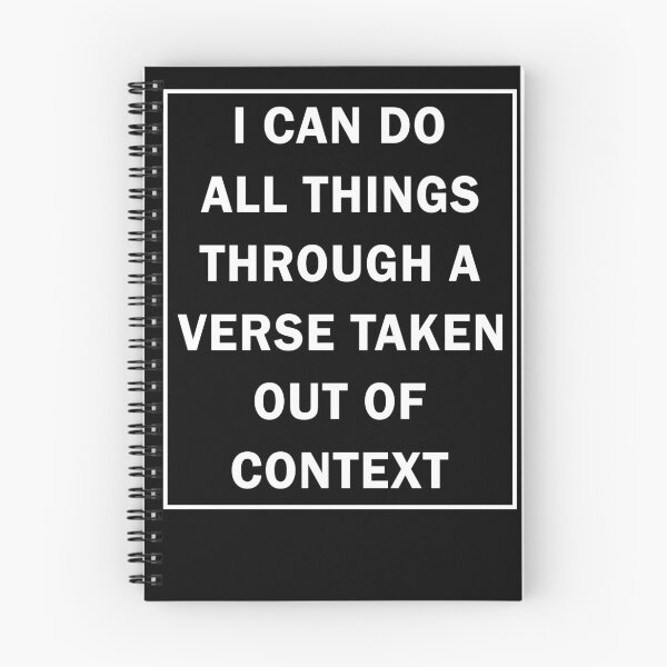 Item preview, I can do all things through a verse taken out of context designed and sold by LimaChippewa.
