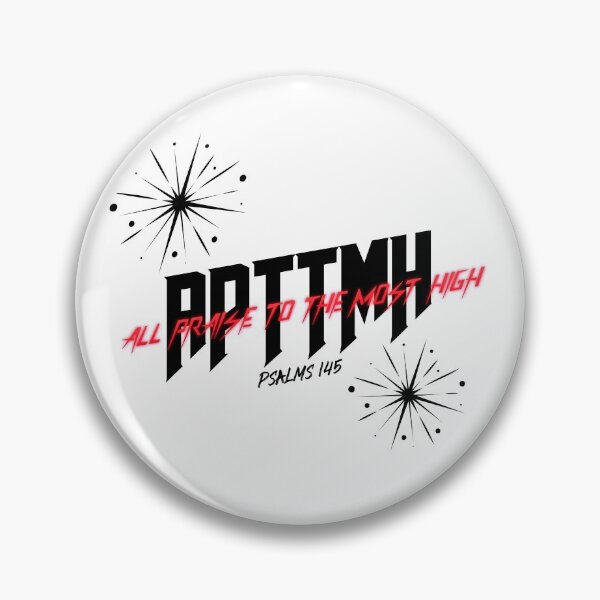 Item preview, APTTMH ALL PRAISE TO THE MOST HIGH PSALMS 145 designed and sold by MrYanOne32.