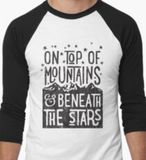On Top Of Mountains Men's Baseball Âľ T-Shirt