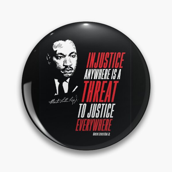 Item preview, Martin Luther King, MLK Jr. Quotes, Black History - Empowerment - Black Lives Matter 'Injustice anywhere..' designed and sold by graphicjunction.