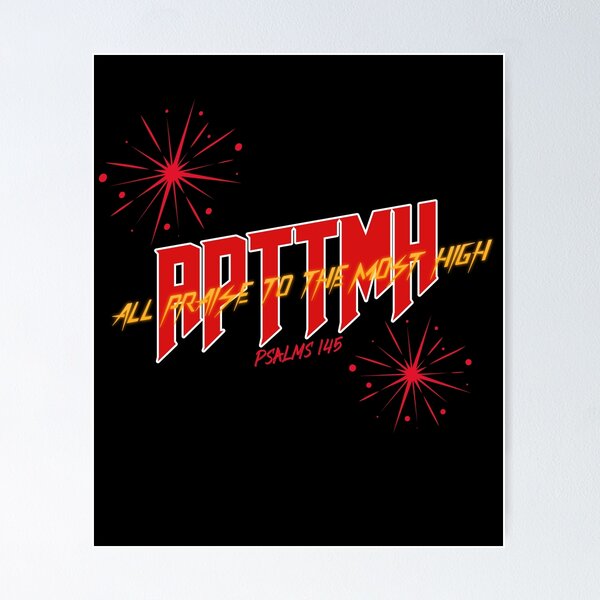 Item preview, APTTMH ALL PRAISE TO THE MOST HIGH PSALMS 145 designed and sold by MrYanOne32.