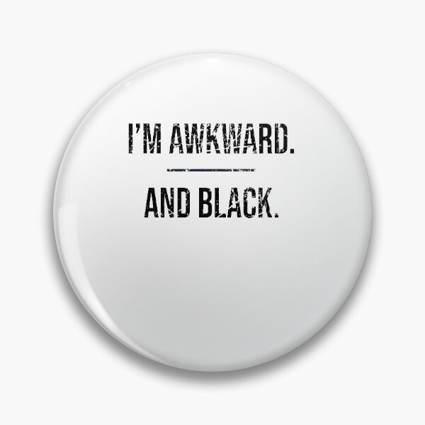 Item preview, I'm awkward and black designed and sold by LimaChippewa.