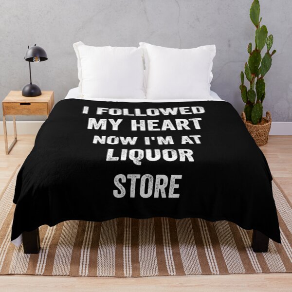 Item preview, I followed my Heart, now I'm at Liquor store Funny Alcohol Joke designed and sold by fantasticpud.