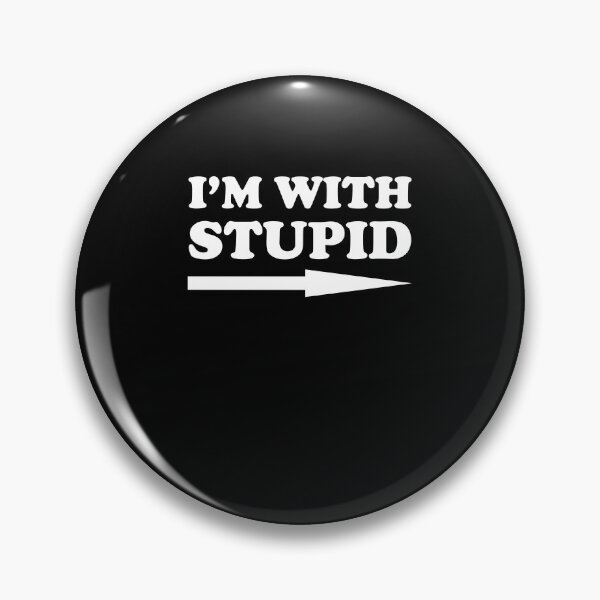 Item preview, I'm with stupid designed and sold by LimaChippewa.