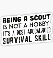Being a scout is not a hobby Sticker