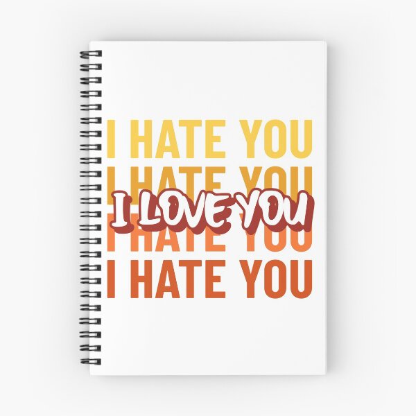 Item preview, I Hate You I Love You designed and sold by pradeeprajput.