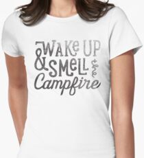 wake up & smell the campfire Women's Fitted T-Shirt