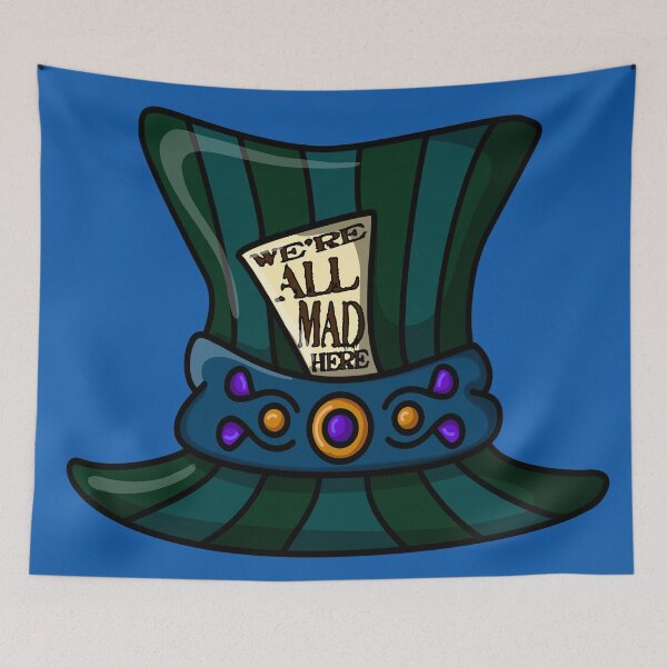 Item preview, The Mad Hatter’s Hat - Alice in Wonderland - We’re All Mad Here Quote Design designed and sold by SteamParliament.