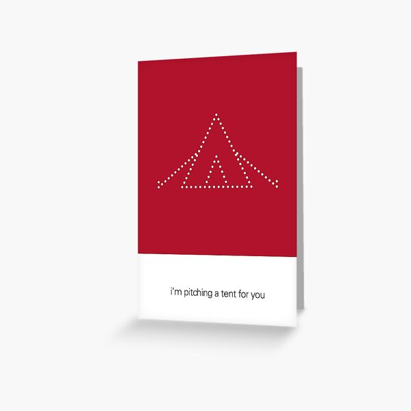 Cheeky Valentines Cards for designers - I'm pitching a tent Greeting Card
