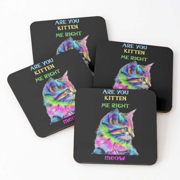 Item preview, Are You Kitten Me Right Meow designed and sold by Perlashop1.
